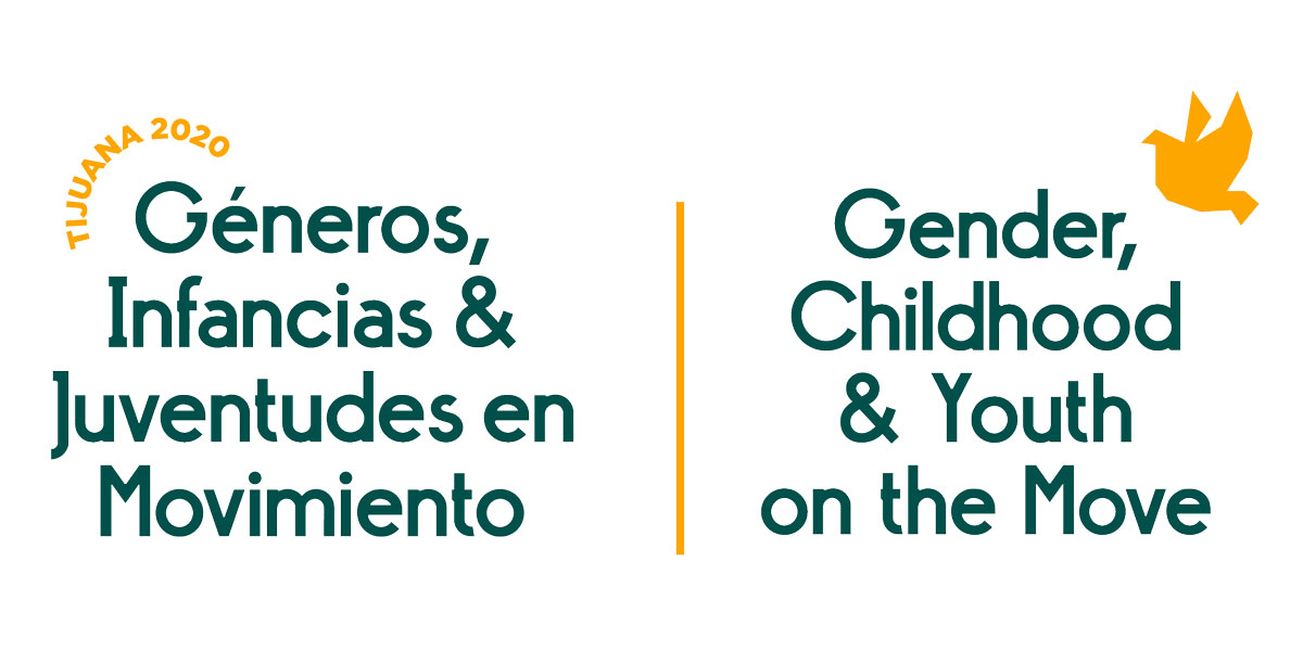 Tijuana 2020. Géneros, Infancias & Juventudes en Movimiento. Gender, Childhood & Youth on the Move.